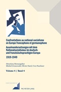 Cover: Confrontations au national-socialisme dans l'Europe francophone et germanophone (1919-1949) / Auseinandersetzungen mit dem Nationalsozialismus im deutsch- und franz&ouml;sischsprachigen Europa (1919-1949) - Peter Lang Verlag