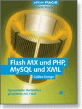 Abbildung von: Flash MX und PHP, MySQL und XML - Galileo Design