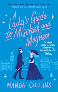 Enlarge image Cover: A Lady's Guide to Mischief and Mayhem - Piatkus Books