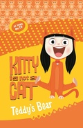 Cover: Kitty is not a Cat: Teddy's Bear - Lothian Children's Books