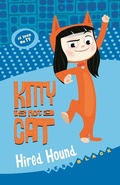 Cover: Kitty is not a Cat: Hired Hound - Lothian Children's Books