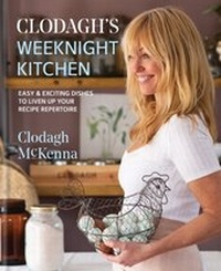 Abbildung von: Clodagh's Weeknight Kitchen - Kyle Books