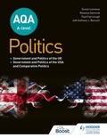 Cover: AQA A-level Politics: Government and Politics of the UK, Government and Politics of the USA and Comparative Politics - Hodder Education