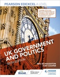 Cover: Pearson Edexcel A Level UK Government and Politics Sixth Edition - Hodder Education