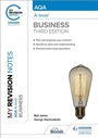 Cover: My Revision Notes: AQA A-level Business: Third Edition - Hodder Education