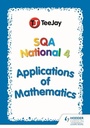 Cover: TeeJay SQA National 4 Applications of Mathematics - Hodder Gibson