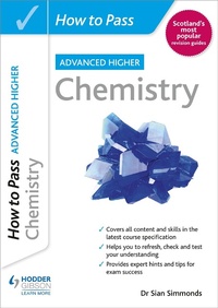 Abbildung von: How to Pass Advanced Higher Chemistry - Hodder Gibson