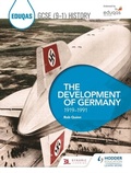 Cover: Eduqas GCSE (9-1) History: The Development of Germany, 1919-1991 - Hodder Education