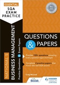Cover: Essential SQA Exam Practice: National 5 Business Management Questions and Papers - Hodder Gibson