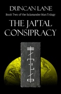 Cover: The Jai'Tal Conspiracy (The Salamander Man, #2) - Duncan Lane