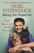 Cover: How Animals Saved My Life: Being the Supervet - TRAPEZE