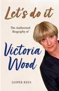 Cover: Let's Do It: The Authorised Biography of Victoria Wood - TRAPEZE