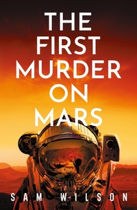 Enlarge image Cover: The First Murder On Mars - Orion