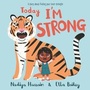 Cover: Today I'm Strong - Hodder Children's Books
