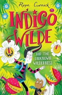 Abbildung von: Indigo Wilde and the Unknown Wilderness - Hodder Children's Books