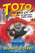 Cover: Toto the Ninja Cat and the Mystery Jewel Thief - Hodder Children's Books