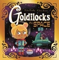 Cover: Goldilocks in Space - Hodder Children's Books