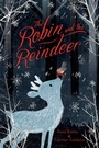 Cover: The Robin and the Reindeer - Hodder Children's Books