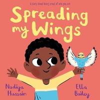 Abbildung von: Spreading My Wings - Hodder Children's Books