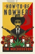 Cover: How to be Nowhere - Weidenfeld and Nicholson