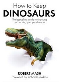 Abbildung von: How To Keep Dinosaurs - Weidenfeld and Nicholson