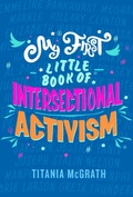 Cover: My First Little Book of Intersectional Activism - Constable
