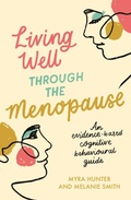 Cover: Living Well Through The Menopause - Robinson