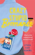 Cover: Crazy Stupid Bromance - Headline Eternal