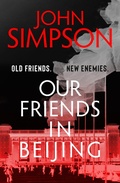 Cover: Our Friends in Beijing - John Murray