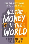 Cover: All the Money in the World - Orion Children's Books