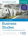Cover: CCEA A2 Unit 2 Business Studies Student Guide 4: The competitive business environment - Hodder Education