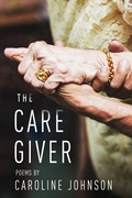 Cover: The Caregiver - Holy Cow! Press