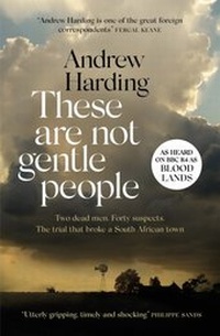 Enlarge image Cover: These Are Not Gentle People - MacLehose Press