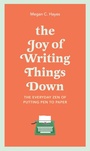 Cover: The Joy of Writing Things Down - Greenfinch