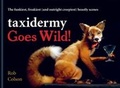 Cover: Taxidermy Goes Wild! - Cassell