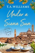 Cover: Under a Siena Sun - Canelo Romance
