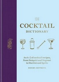 Abbildung von: The Cocktail Dictionary - MITCHELL BEAZLEY