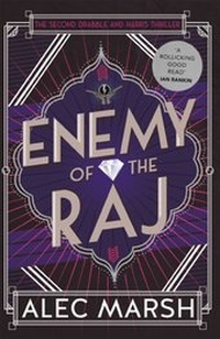 Enlarge image Cover: Enemy of the Raj - Headline Accent