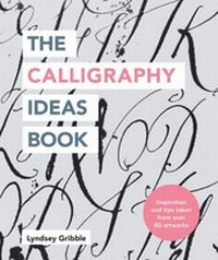 Abbildung von: The Calligraphy Ideas Book - Ilex Press