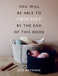 Cover: You Will Be Able to Crochet by the End of This Book - Ilex Press