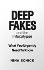Cover: Deep Fakes and the Infocalypse - Monoray