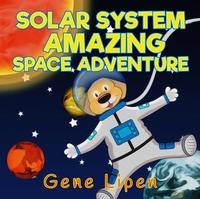 Enlarge image Cover: Solar System Amazing Space Adventure (Kids Books For Young Explorers, #3) - Kids Books For Young Explorers