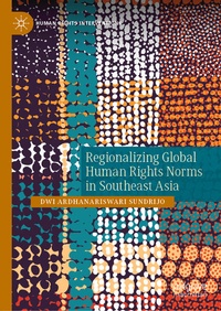 Enlarge image Cover: Regionalizing Global Human Rights Norms in Southeast Asia - Palgrave Macmillan