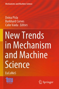 Enlarge image Cover: New Trends in Mechanism and Machine Science - Springer