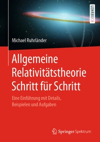 Abbildung von: Allgemeine Relativitätstheorie Schritt für Schritt - Springer Spektrum