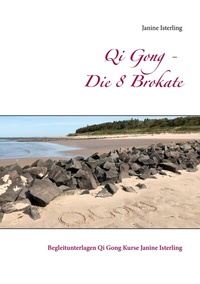 Abbildung von: Qi Gong - Die 8 Brokate - BoD - Books on Demand