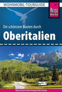 Abbildung von: Reise Know-How Wohnmobil-Tourguide Oberitalien - Reise Know-How Verlag Peter Rump GmbH