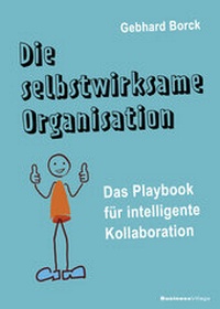 Abbildung von: Die selbstwirksame Organisation - BusinessVillage