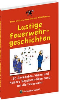 Abbildung von: Lustige Feuerwehrgeschichten - Verlag Rockstuhl