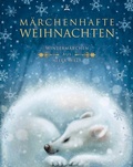 Cover: M&auml;rchenhafte Weihnachten - Wunderhaus Verlag